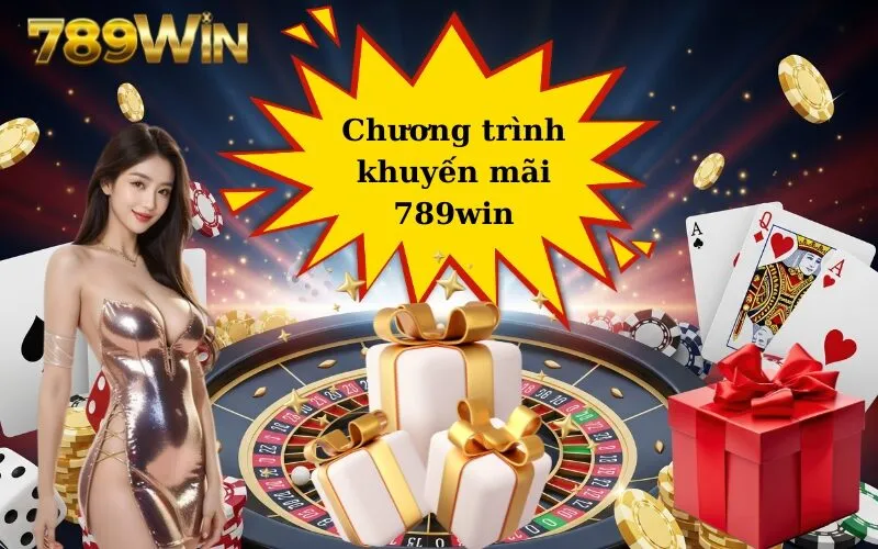 Chương trình khuyến mãi 789win
